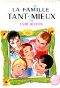 [La Famille Tant-Mieux 01] • La Famille Tant-Mieux